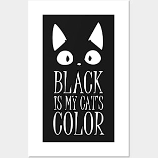 Black is my Cat's color Posters and Art